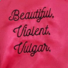 Beautiful Violent Vulgar