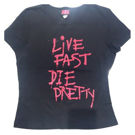 Hot Topic Tops | Vintage Hot Topic Baby Tee Live Fast Die Pretty | Poshmark