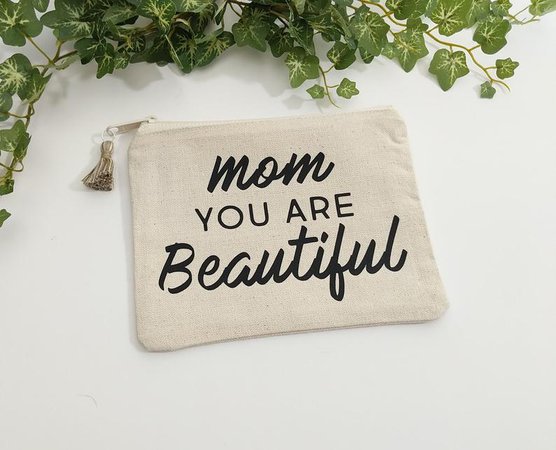 Mom You Are Beautiful Canvas Zipper Bag Makeup Bag Gift | Etsy