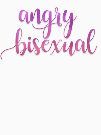 "angry bisexual" T-shirt by princessemoji | Redbubble