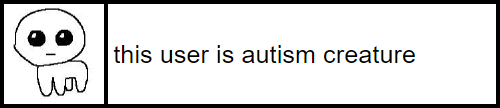 this user is autism creature || sweetpeauserboxes.tumblr.com