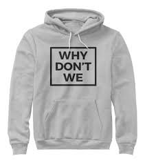 why don't we hoodie - Google Search