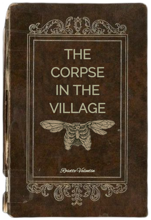 The Corpse in the Village by Rosette Valentin | Knives Out