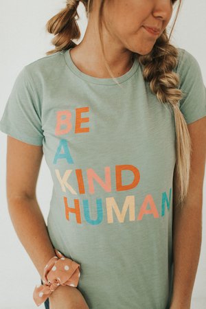 Be A Kind Human Top-Seafoam