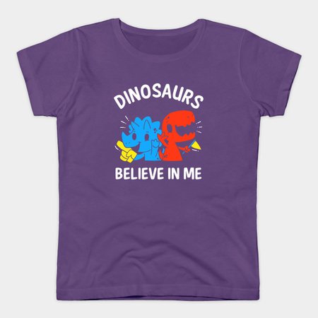 Dinosaurs Believe In Me - Funny Positive Meme - T-Shirt | TeePublic