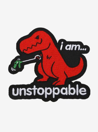 T-Rex I Am Unstoppable Patch