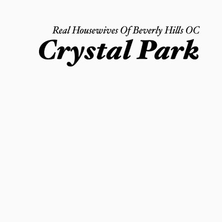 Crystal Park RHOBH OC