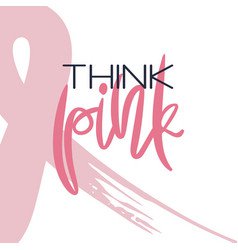 Think Pink Breast Cancer Awareness Royalty Free Vector Image