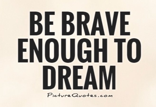 be brave quote - alarmy