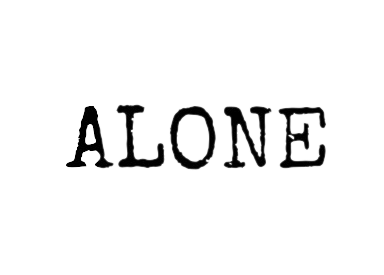 Alone Text