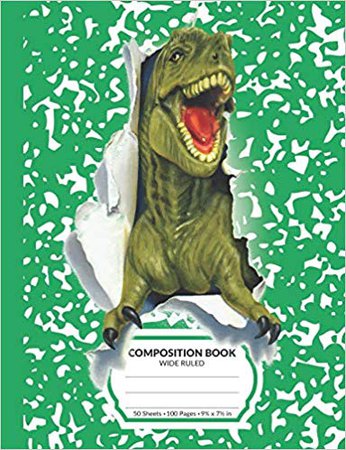 Composition Book: Green T-Rex Dinosaur Marble Pattern School Notebook | 100 Wide Ruled Blank Lined Writing Exercise Journal For Boys and Girls | Back To School Gift For Students: Dinos Love School: 9781081033682: Amazon.com: Books