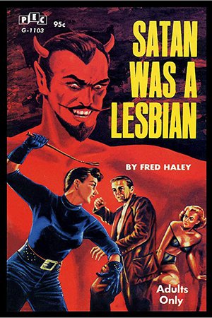 satan was a lesbian ironically uploaded poster