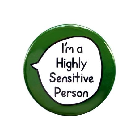 I'm a Highly Sensitive Person || sootmegs.etsy.com