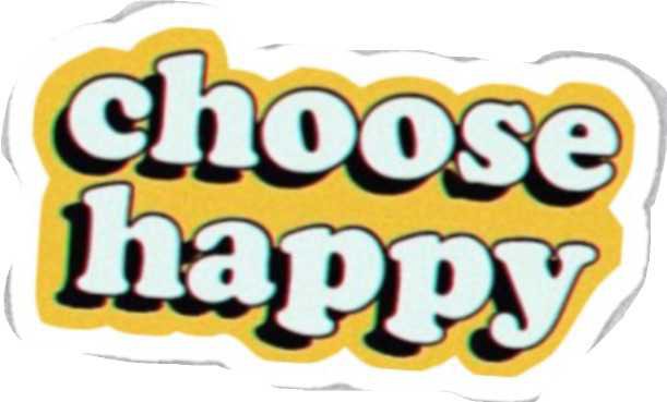 choose happy sticker