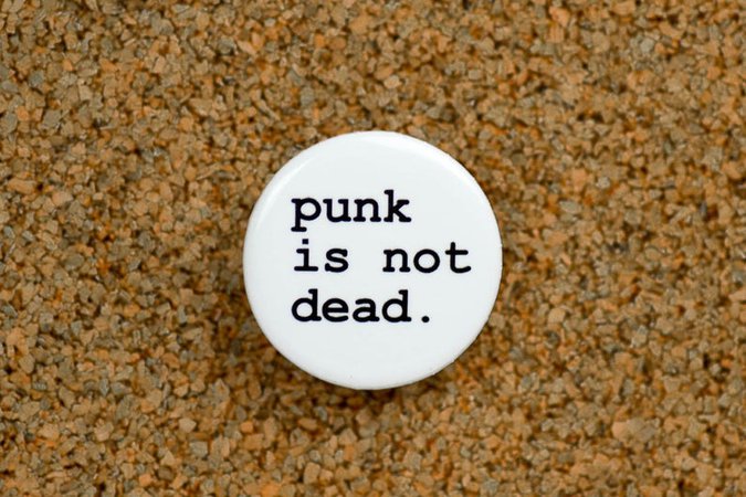 Punk is not dead... button | Etsy