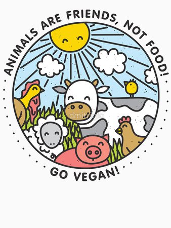 "Animals are friends, not food. Go vegan! " T-shirt by dmitriylo | Redbubble