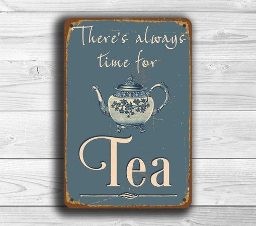 Theres-always-time-for-tea-Sign-1.jpg (600×530)