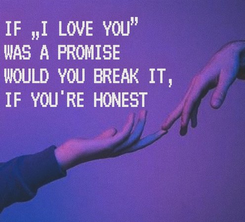 if I love you was a promise aesthetic - Google Search