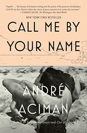 Call Me by Your Name: A Novel by AndrÃ Aciman: Good Paperback (2008) | Half Price Books Inc.