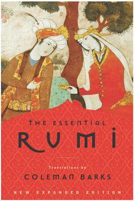 The Essential Rumi by Rumi | Goodreads