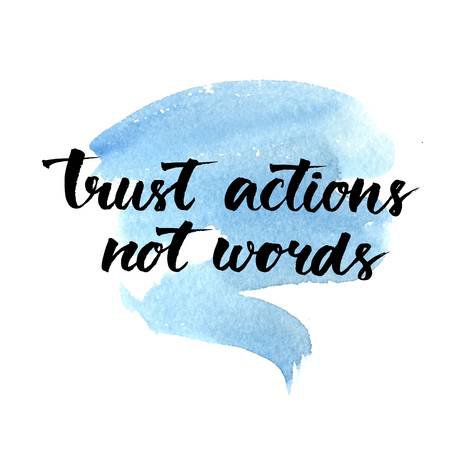 Trust Actions, Not Words. Black Motivational Quote On Blue Watercolor.. Royalty Free Cliparts, Vectors, And Stock Illustration. Image 47109919.