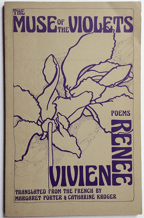 The Muse of the Violets: Poems by Renée Vivien