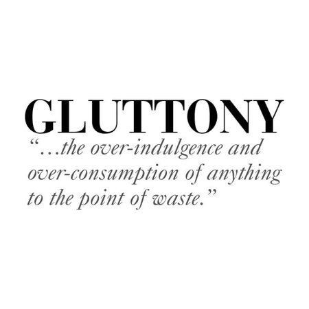 7 Deadly Sins: Gluttony