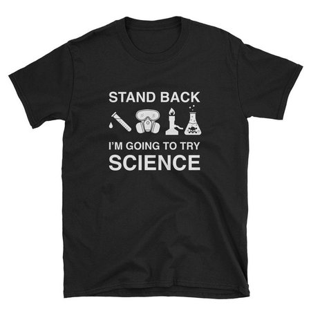 Stand Back I'm Going to Try Science T Shirt Funny Nerdy | Etsy