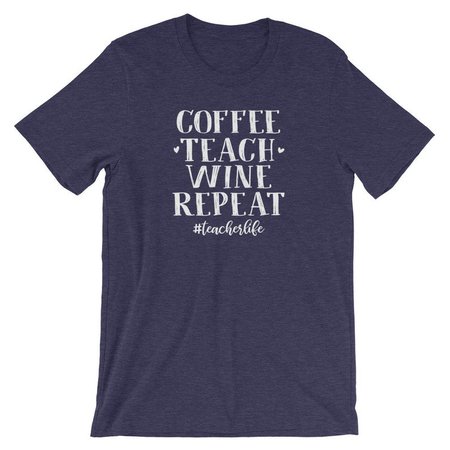 Coffee Teach Wine Repeat Funny Teacher Shirt | Etsy