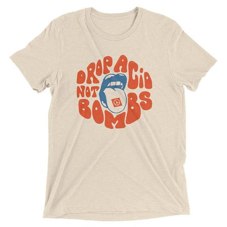 Drop Acid Not Bombs / Vintage 70s t-shirt/ 1960s t-shirt / Unisex Graphic Tee / Vintage Inspired / Protest / Anti-war / Psychedelic / LSD