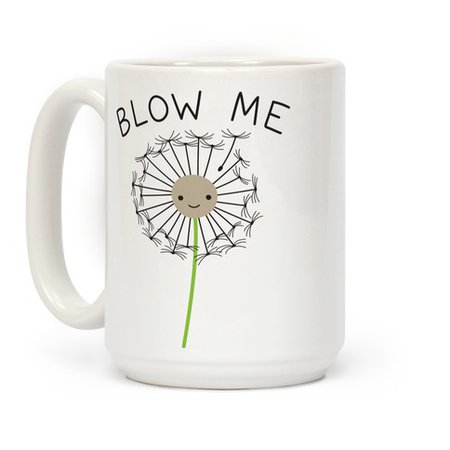 Blow Me Dandelion Coffee Mug | LookHUMAN