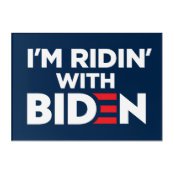 I'm Ridin' With Biden 2020 Yard Sign | Zazzle.com