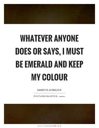 Emerald Quotes | Emerald Sayings | Emerald Picture Quotes