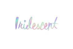 iridescent the word - Google Search