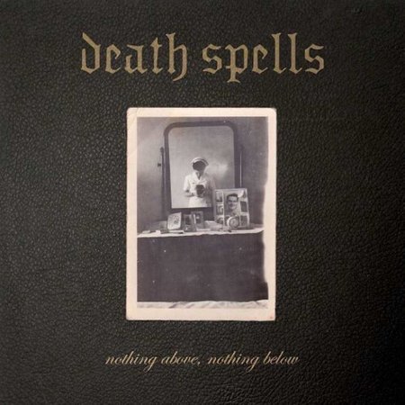 Death Spells Nothing Above Nothing Below