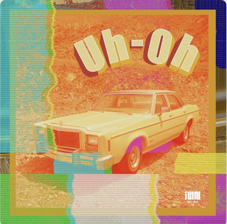 Uh Oh by (G)I-DLE