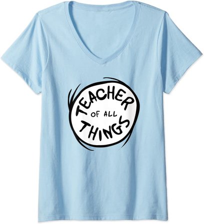 Womens Dr. Seuss Teacher of all Things Emblem Color Option V-Neck T-Shirt : Clothing, Shoes & Jewelry