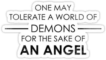 one may tolerate a world of demons for the sake of an angel - Pesquisa Google