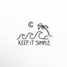 keep it simple quotes - Google Search
