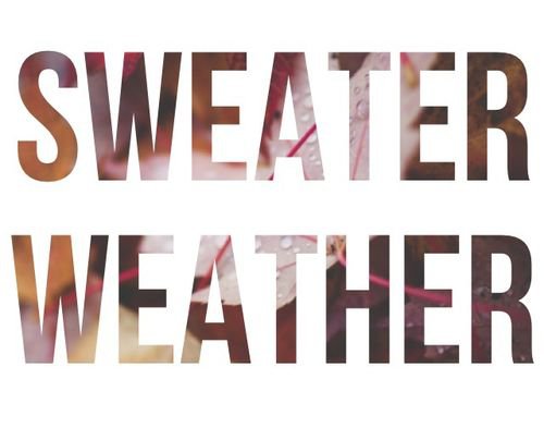 sweater weather aesthetic - Google Search