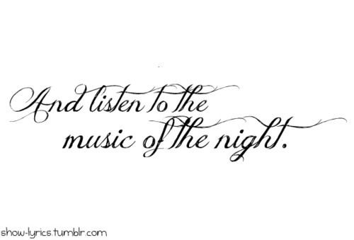 Phantom of the Opera - Music of the Night Quote