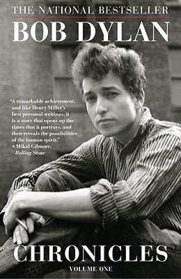 Chronicles: Volume One by Bob Dylan | Goodreads