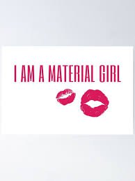 material girl sign - Google Search