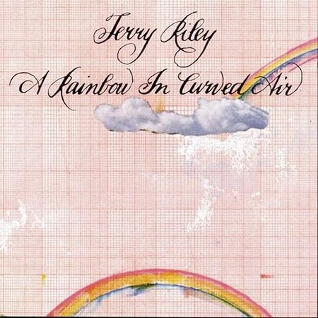 Amazon.com: Terry Riley: A Rainbow in Curved Air & Poppy Nogood and the Phantom Band: CDs & Vinyl