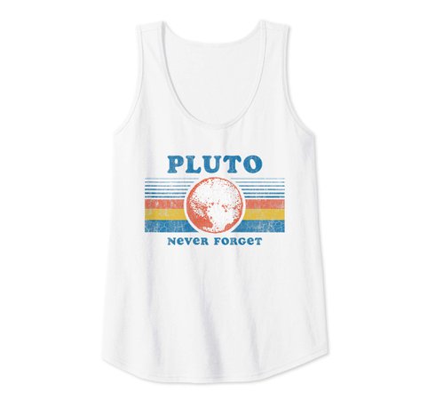 Amazon.com: Vintage Never Forget Pluto Funny Space Graphic Tank Top: Clothing