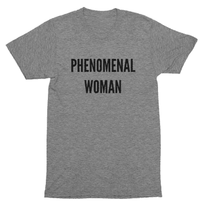 PHENOMENAL WOMAN T-SHIRT – Phenomenal Woman