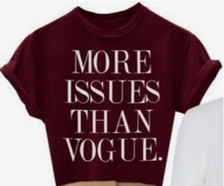 “more issues than vogue.”