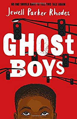Ghost Boys: Amazon.co.uk: Jewell Parker Rhodes: Books