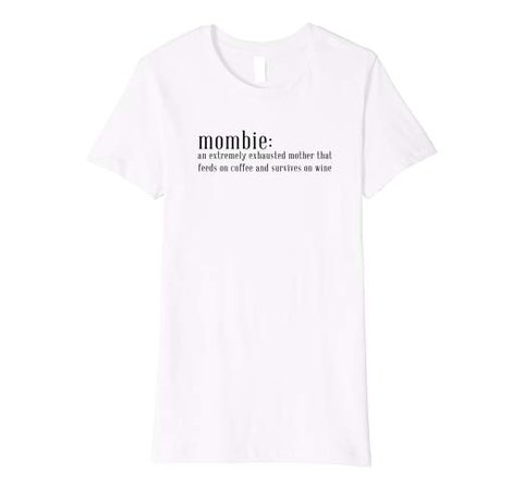 Amazon.com: Womens Mombie - Exhausted Mom - Funny T-Shirt: Clothing