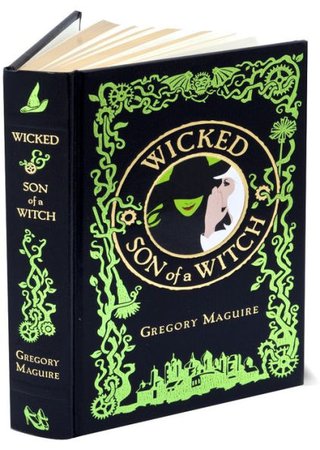 *clipped by @luci-her* Wicked/Son of a Witch (Barnes & Noble Collectible Editions) by Gregory Maguire, Hardcover | Barnes & Noble®